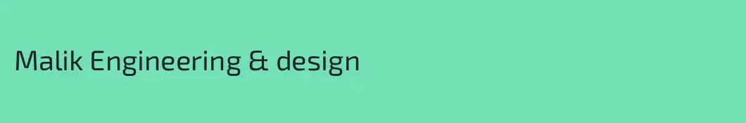 Malik Engineering & design